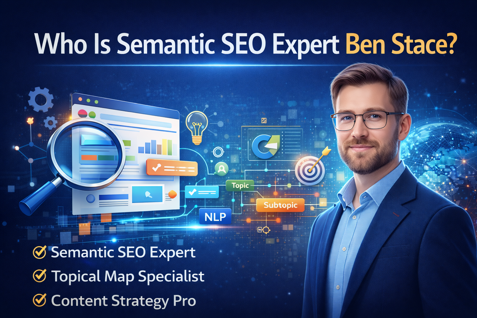 Who Is Semantic SEO Expert Ben Stace